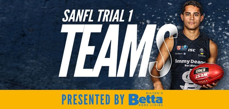 Betta Teams: SANFL Trial 1 - South Adelaide vs North Adelaide Betta Teams: SANFL Trial 1 - South Adelaide vs North Adelaide